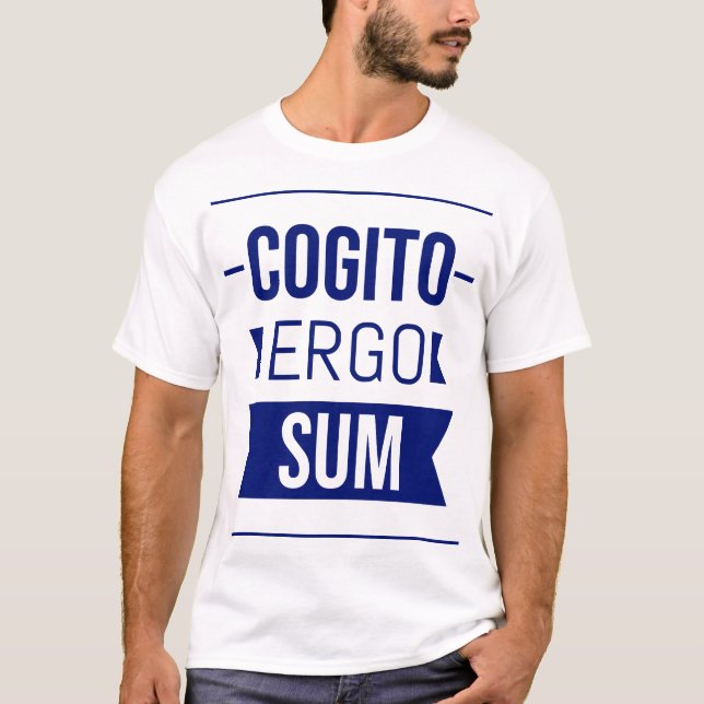 Cogito ergo sum - latinsk fras t shirt (Framsida)