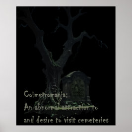 Coimetromania. Onormal Attraktion till Cemeterie Poster