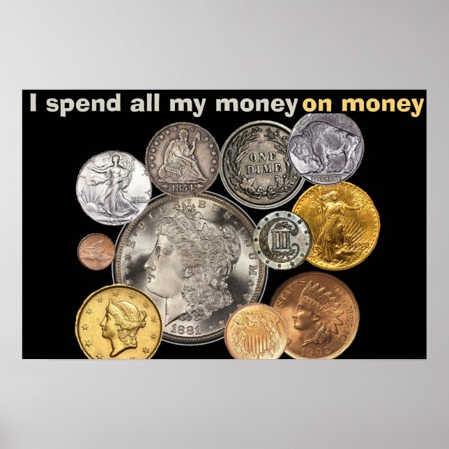 Coin Collating: Jag spenderar alla mina pengar på  Poster (Framsidan)