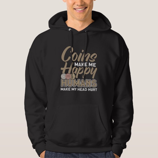 Coin Collecting Hobby Numismatist Numismatic Coin  Hoodie (Framsida)