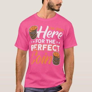 Coin Collecting Hobby Numismatist Numismatic Coin T Shirt