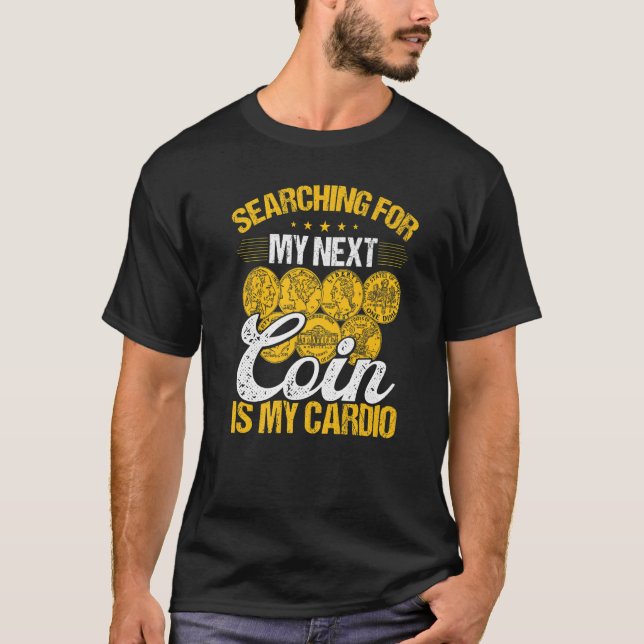 Coin Collecting is my Cardio Numismatist Humor Col T Shirt (Framsida)
