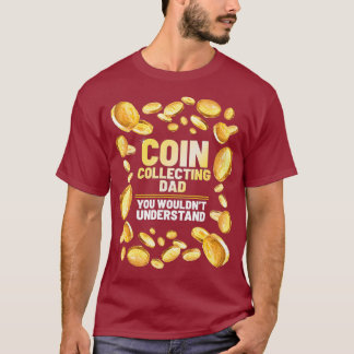 Coin Collector Pappa Funny Far Graphic T Shirt