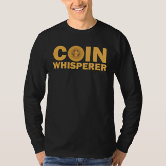 Coin Whisperer Treasure Metal detecting T Shirt