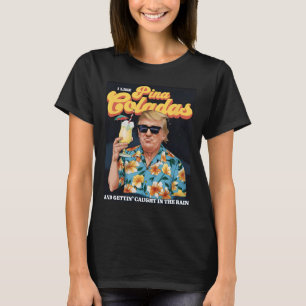 Coladas Donald Trump Summer Vacation Hawaii Beach T Shirt