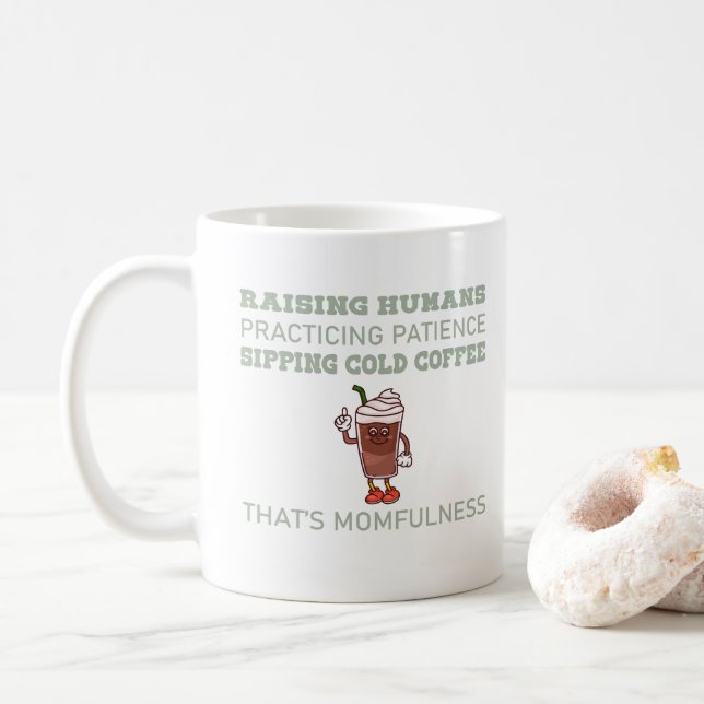 Cold Coffee Momfulness Funny Quote Kaffemugg (Med munk)