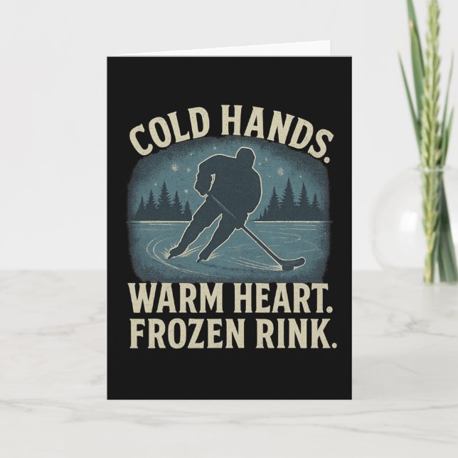 Cold Hands Warm Heart Frozen Rink – Ice Hockey Win Kort (Framsida)
