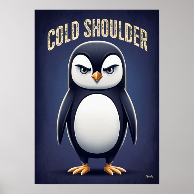 Cold Shoulder Penguin – Funny Cartoon Character Poster (Framsidan)