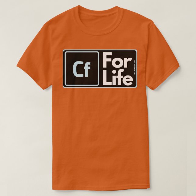 Coldfusion för livet  t shirt (Design framsida)