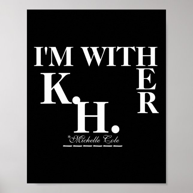 Cole är med henne (kamala Harris) Poster (Framsidan)