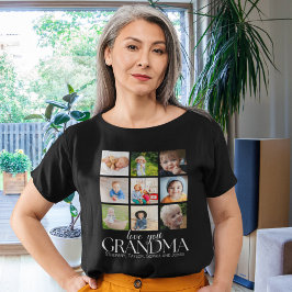 Collage 9 Photos for Grandma Love you T Shirt