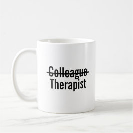 Colleague therapist kaffemugg