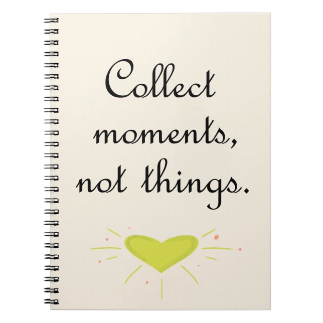 Collect moments, not things anteckningsbok (Framsidan)