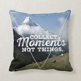 Collect Moments not Things - Matterhorn Kudde