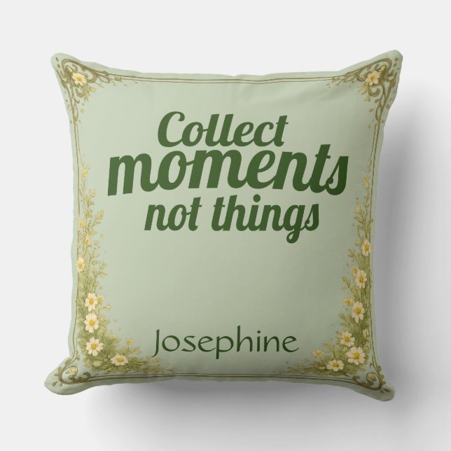 Collect Moments Quote Sage Green Nature  Kudde (Framsida)