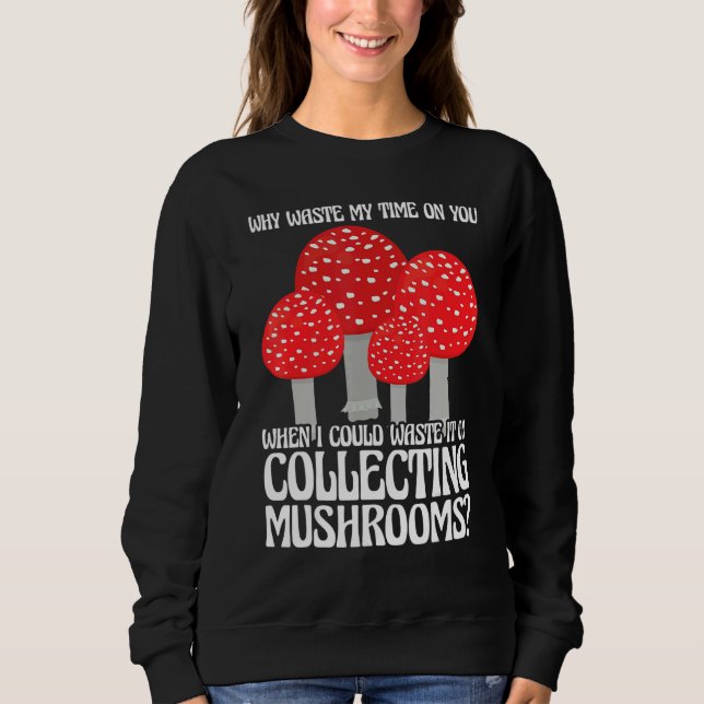 Collecting Mushrooms Mushroom Hunting T Shirt (Framsida)