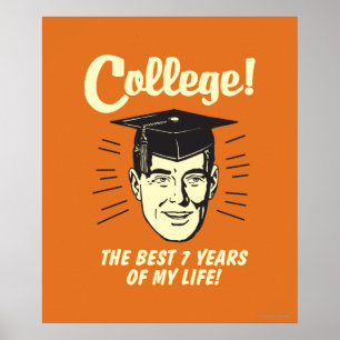 College: de bästa 7 åren av mitt liv poster