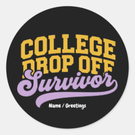 College Drop Off Survivor Stolt Förälder Tomt Bo  Runt Klistermärke