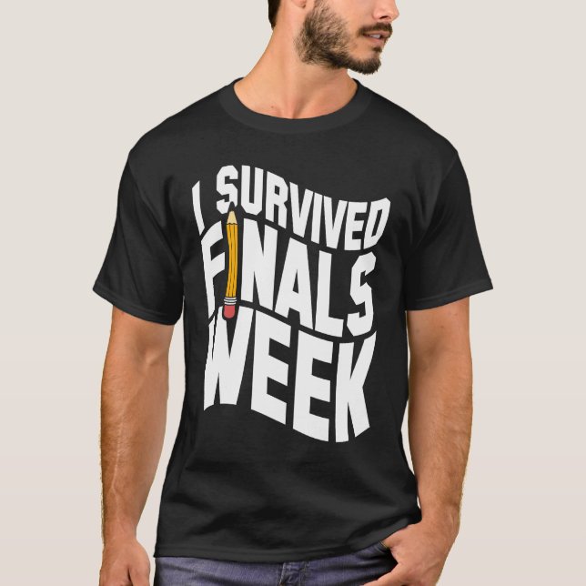 College I Survived Finals Week Finals Week T Shirt (Framsida)
