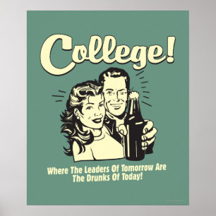 College: Ledare i morgon Drunk i dag Poster