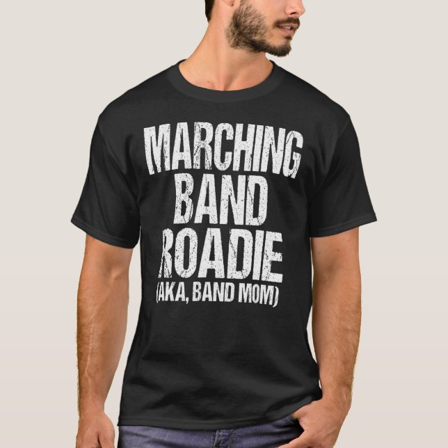 College och High School Marching Band Roadie Band T Shirt (Framsida)