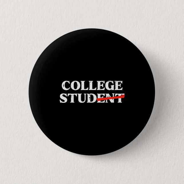 College Stud Student Funny Humor University Party  Knapp (Framsida)