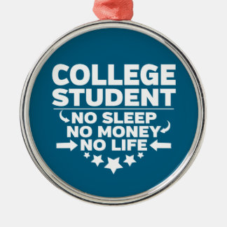 College Student Ingen Sömn Inga Pengar Inget Liv Julgransprydnad Metall
