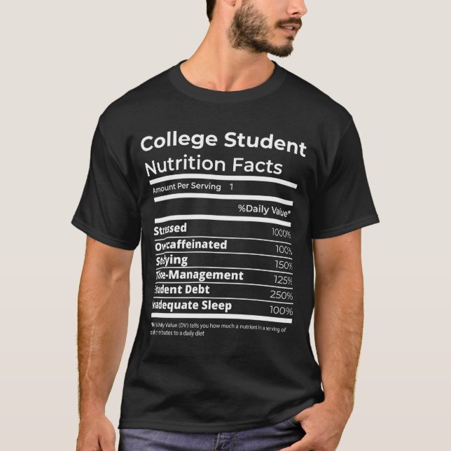 College Student Nutrition Facts Funny College Gift T Shirt (Framsida)