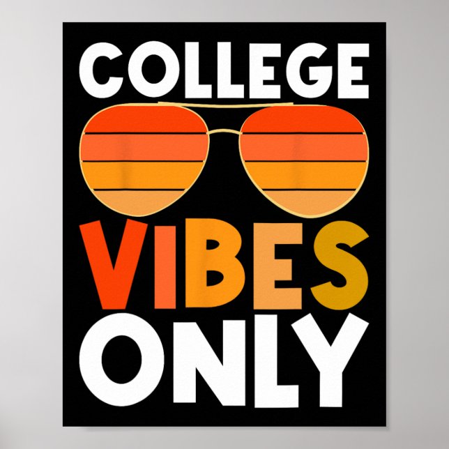 College Vibes Endast funny Student Back to school Poster (Framsidan)