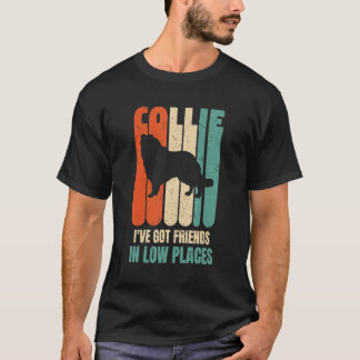 Collie Hund I har Har vänner i Hund med låg Ställe T Shirt