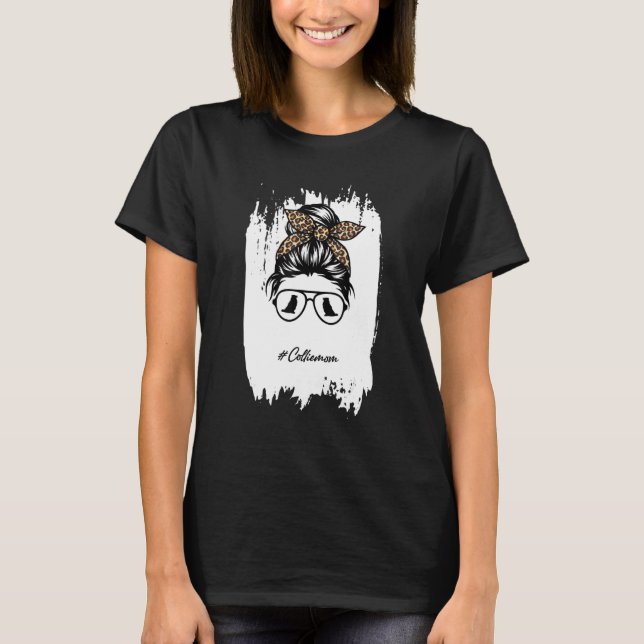 Collie Mamma Hund Mamma Bleached Messy Bun Leopard T Shirt (Framsida)