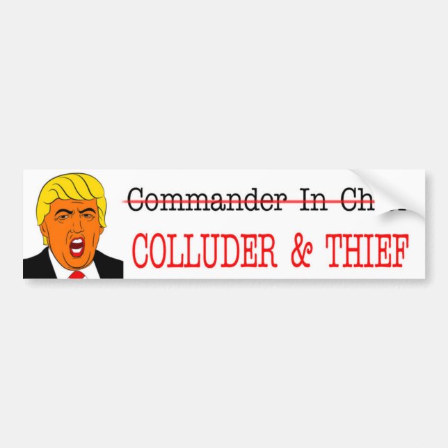 COLLUDER- & THIEF--NOTöverbefälhavare - Anti-Trumf Bildekal (Framsidan)