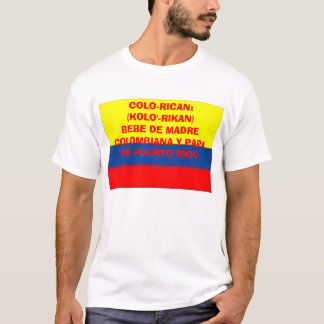 colombia_flag COLO-RICAN: (KOLO'- RIKAN) BEBE DE… Tee Shirt