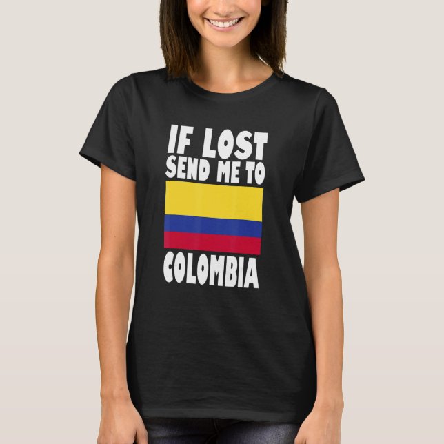 Colombia Flag Design  If lost send me to Colombia T Shirt (Framsida)