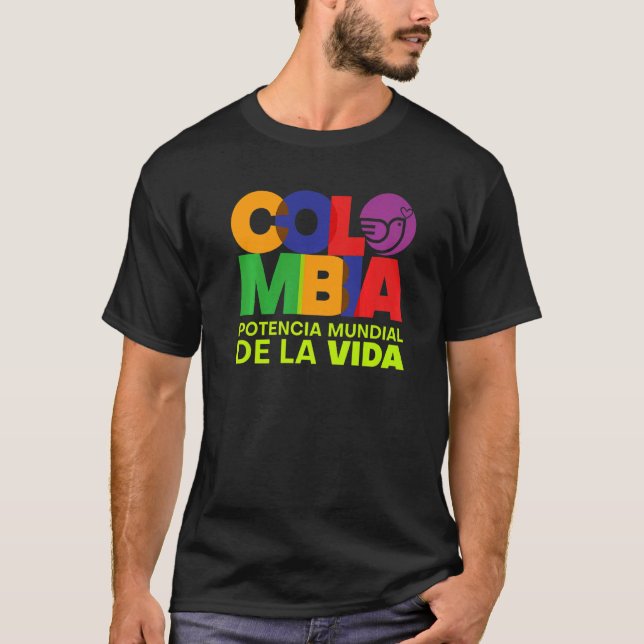 Colombia Potencia Mundial De La Vida T Shirt (Framsida)