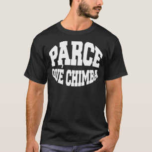 Colombia Underbar Parce colombian Not Columbia Fla T Shirt