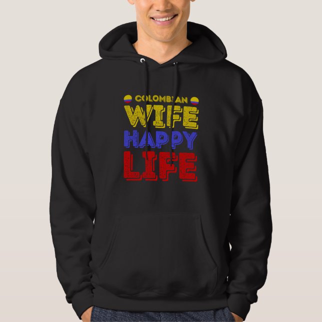 Colombian Wife Happy Life Colombian Wife Hoodie (Framsida)