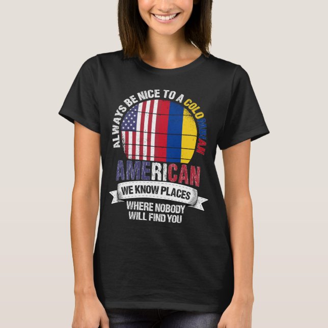 Colombiansk amerikansk Vi känner Ställen Colombia  T Shirt (Framsida)