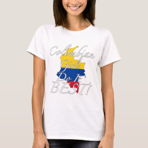 Colombianska flickor gör det som är bäst! t-shirt