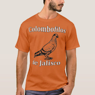 Colombofilos de Jalisco T Shirt