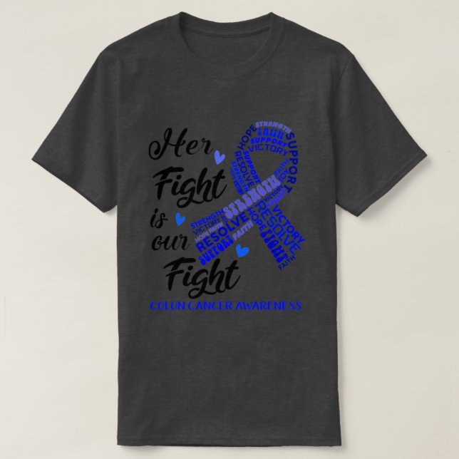 Colon Cancer Awareness Hennes kamp är vår kamp T Shirt (Design framsida)