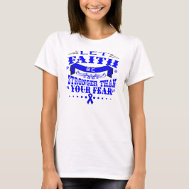 Colon Cancer Faith Starkare än rädslan Tee Shirt