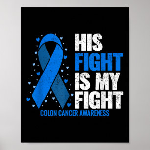 Colon Cancer hans kamp är min kamp mot koloncancer Poster