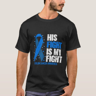 Colon Cancer hans kamp är min kamp mot koloncancer T Shirt