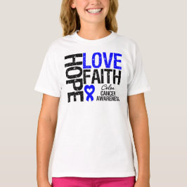 Colon Cancer Hope Kärlek Faith T-shirt