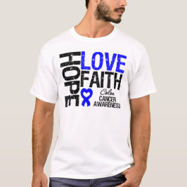 Colon Cancer Hope Kärlek Faith T-shirt