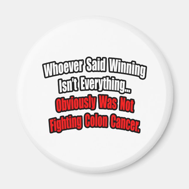 Colon Cancer Quote Magnet (Framsidan)