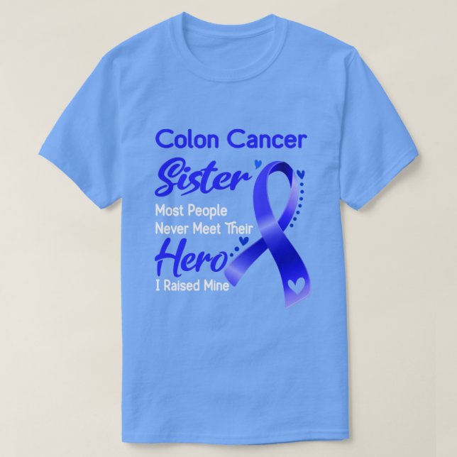 Colon Cancer Sister De flesta människor träffar al T Shirt (Design framsida)