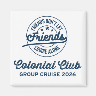 Colonial Klubb Group Cruise 2026 Magnet