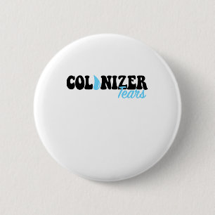 Colonizer Tårar Fontän Drink Stickers och Merch Knapp